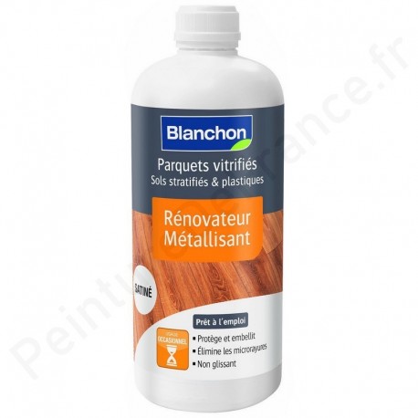 Rénovateur Métallisant BLANCHON pour parquet vitrifié, protège et sublime même passage intensif